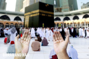 UMRAH AND HAJJ