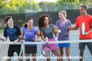 Adaptive Physical Education